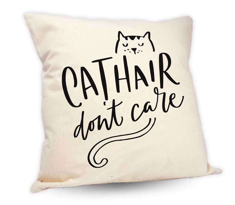 Cat Hair Don't Care Cushion 18