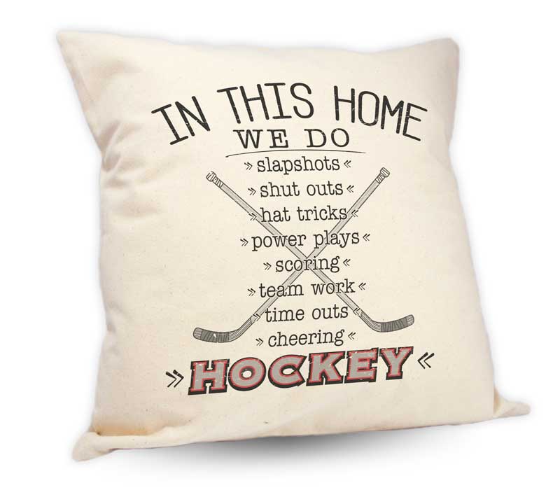 In This Home...Hockey Cushion 18