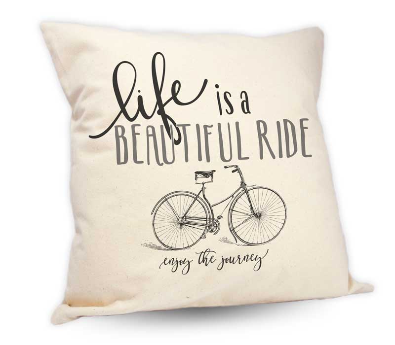 Life Is A Beautiful Ride Cushion 18