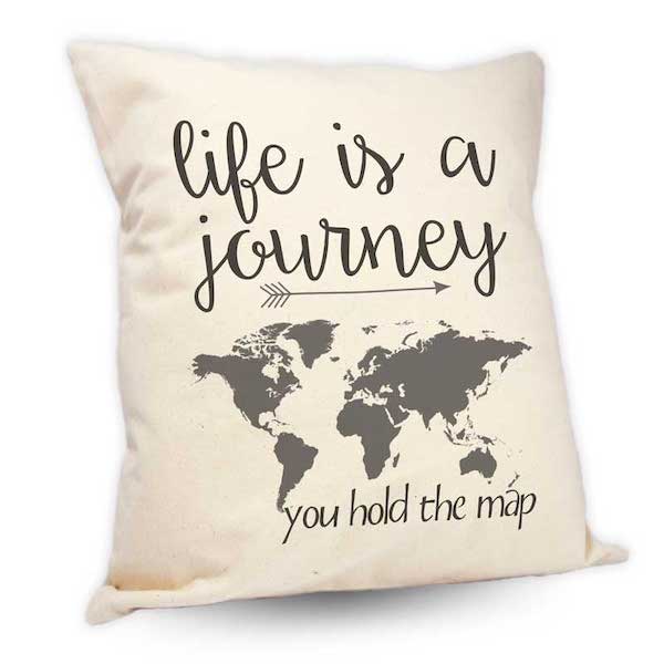 Life Is A Journey Pillow 18