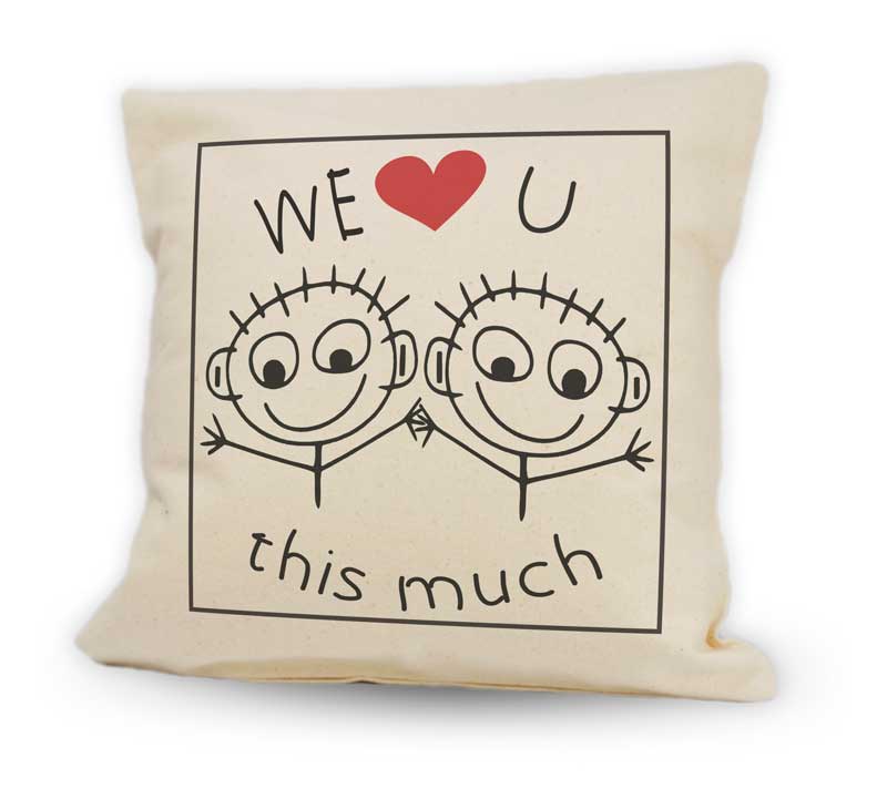 We love you this much! Cushion 12”x12”