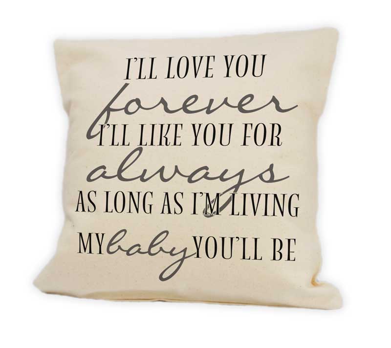 I'll love you forever Cushion 12