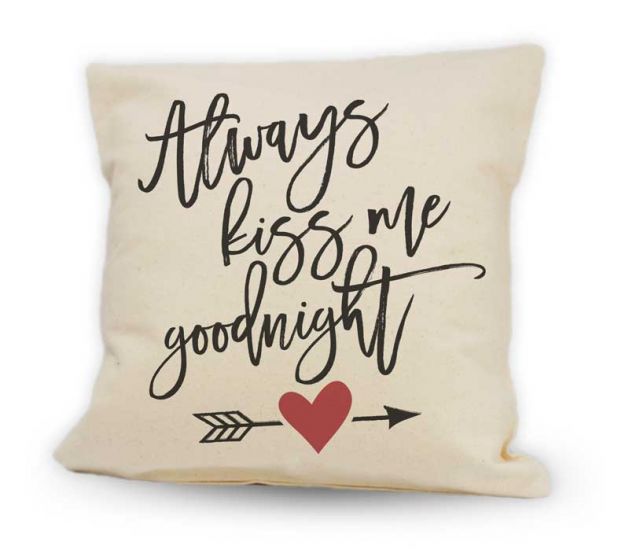 Always kiss me goodnight Cushion 12