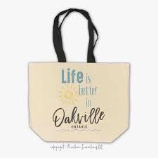 Life Is Better In Oakville Tote Bag